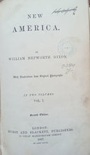 Load image into Gallery viewer, Books: New America by William Hepworth Dixon