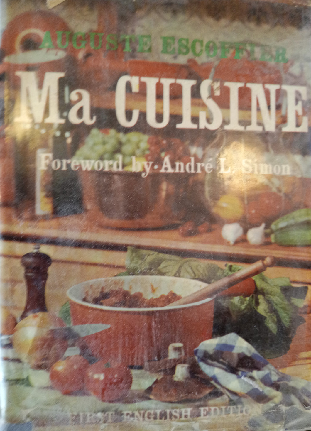 Ma Cuisine by Auguste Escoffier