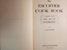 Load image into Gallery viewer, The Escoffier Cook Book by A. Escoffier
